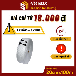 1 CUỘN Bong Bóng Khí Chống Sốc 100m Xốp Nổ Chống Sốc Bọc Hàng Khổ 20cmx100m Giá Rẻ - VN BOX HCM