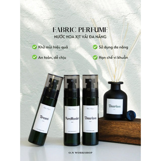 FABRIC PERFUME Nước hoa xịt vải đa năng 100ml - O.N WORKSHOP