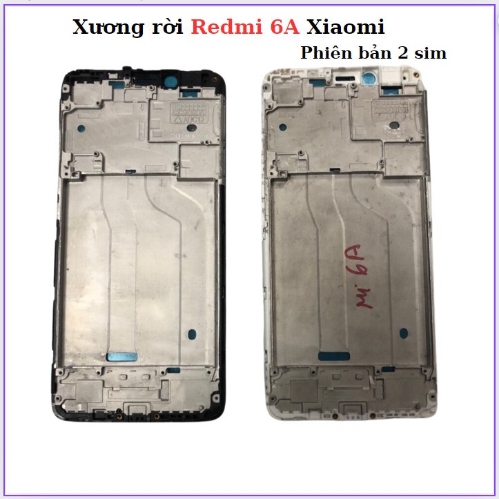 Xương Redmi 6A-Xiaomi (Bản 2 sim)
