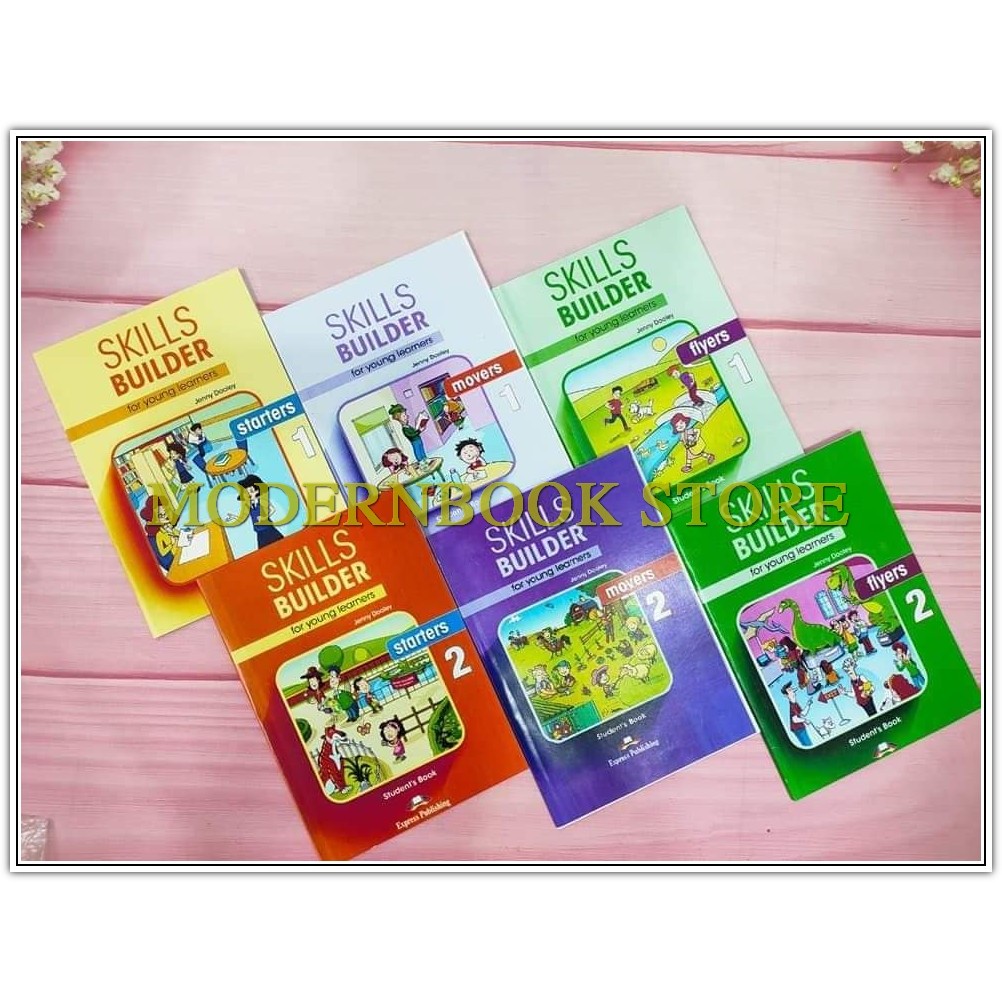 Skill Builder Starters, Movers, Flyers ( trọn bộ 6q )