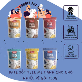 gói 130g pate sốt tell me dành cho chó nhiều vị🐶fat rabbit🐱freeship🐱hỏa tốc nội thành