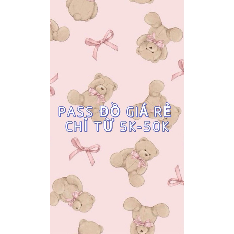PASS ĐỒ CHƯA MẶC HOẶC MẶC 1 LẦN