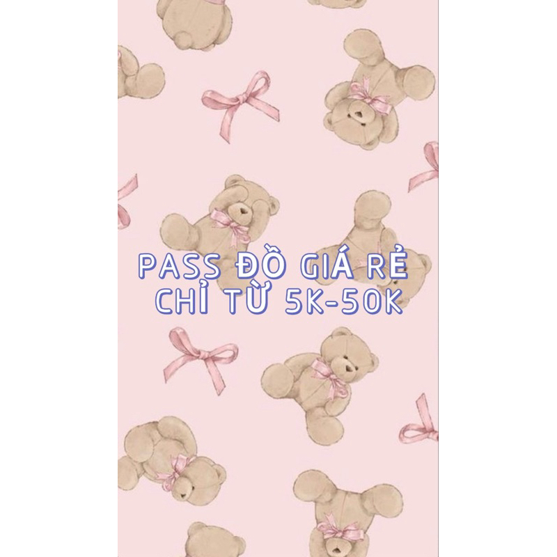 PASS ĐỒ CHƯA DÙNG HOẶC DÙNG 1 LẦN
