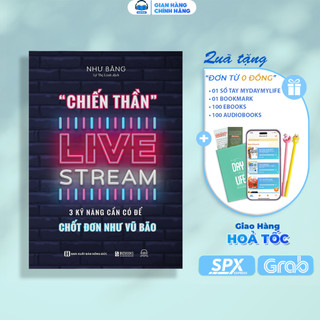 Sách - chiến thần livestream - 3 kỹ năng cần có để chốt đơn như vũ bão