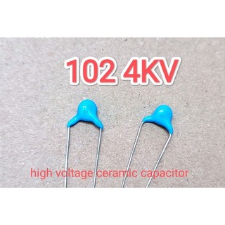 Tụ gốm 102 4kv tụ cao áp 102 4kv thay thế 102 1kv 2kv 3kv
