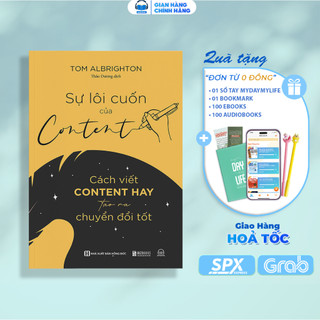 Sách - Sự Lôi Cuốn Của Content - Cách Viết Content Hay Tạo Ra Chuyển Đổi Tốt