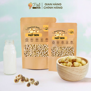  Hạt Sen Khô Huế Nguyên Hạt Loại Ngon Thơm Bở 200g 500g POLINUTS 