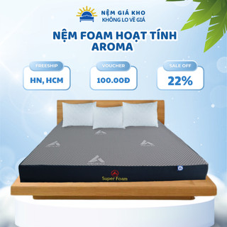 Nệm Foam Hoạt Tính Aroma - Êm vừa phải, không lún sâu, không gây đau lưng - Bảo hành 10 năm