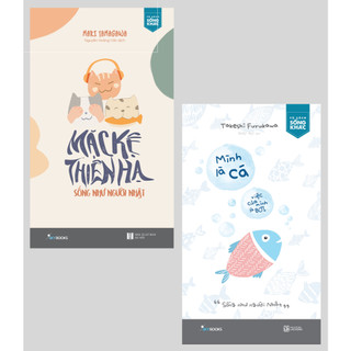 Sách - combo 2 cuốn: mặc kệ thiên hạ - sống như người nhật + mình là cá, việc của mình là bơi