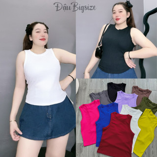  Áo Ba Lỗ BigSize Nữ,Áo Kiểu Croptop Big Size Nhiều Màu Chất Vải Co Giãn Mặc Thoải Mái Mã G8 
