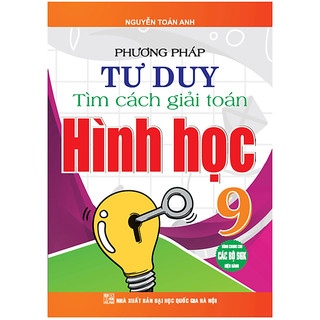 Sách – Phương Pháp Tư Duy Tìm Cách Giải Hình Học 9
