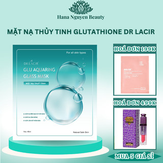 Mặt nạ thủy tinh glutathione Dr Lacir hộp 6 miếng, mặt nạ dạng thạch căng bóng da