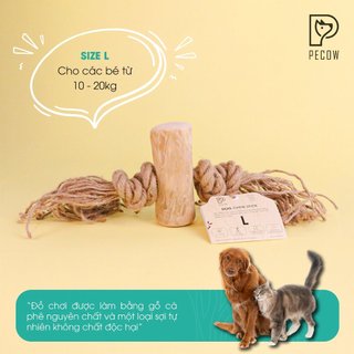 Pet Chew Stick - Đồ chơi cho thú cưng thắt nút bằng gỗ cà phê và dây thừng bản 1 cục Size L