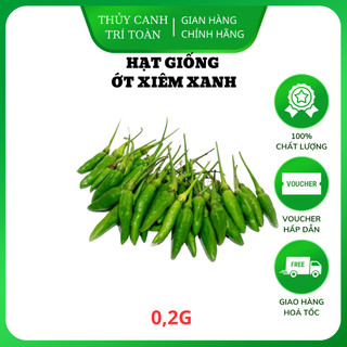Hạt giống Ớt Xiêm Xanh trái sai, cây khỏe, sum suê - Hạt giống Rạng Đông