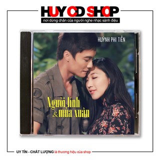 Đĩa cd huỳnh phi tiễn người lính và mùa xuân nhạc vàng trữ tình bolero đĩa lòng trắng huy cd shop