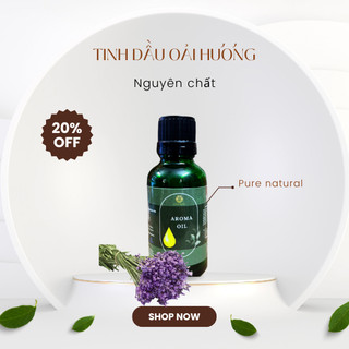 Tinh dầu Oải Hương (Lavender) SPAIN dung tích 10ml, 30ml, 50ml, 100ml