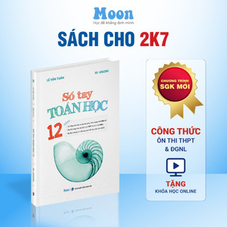  Sách 12 chương trình SGK mới : Sổ tay công thức giải nhanh toán 12 Moonbook 