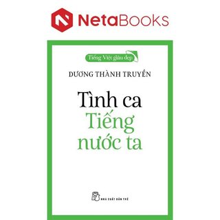 Sách - tiếng việt giàu đẹp - tình ca tiếng nước ta