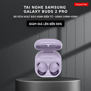 Tai Nghe Samsung Galaxy Buds 2 Pro - Đã kích hoạt bảo hành điện tử - Hàng chính hãng