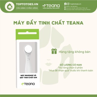 Máy đẩy tinh chất Teana