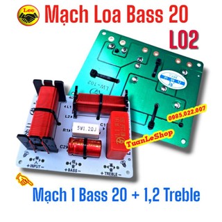 MẠCH PHÂN TẦN 2 LOA 1 BASS 1 TRÉP - DÀNH CHO BASS 20 25 – MẠCH LOA L02 - MẠCH L02