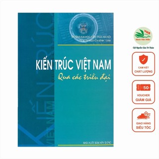  Sách - Kiến Trúc Việt Nam Qua Các Triều Đại 