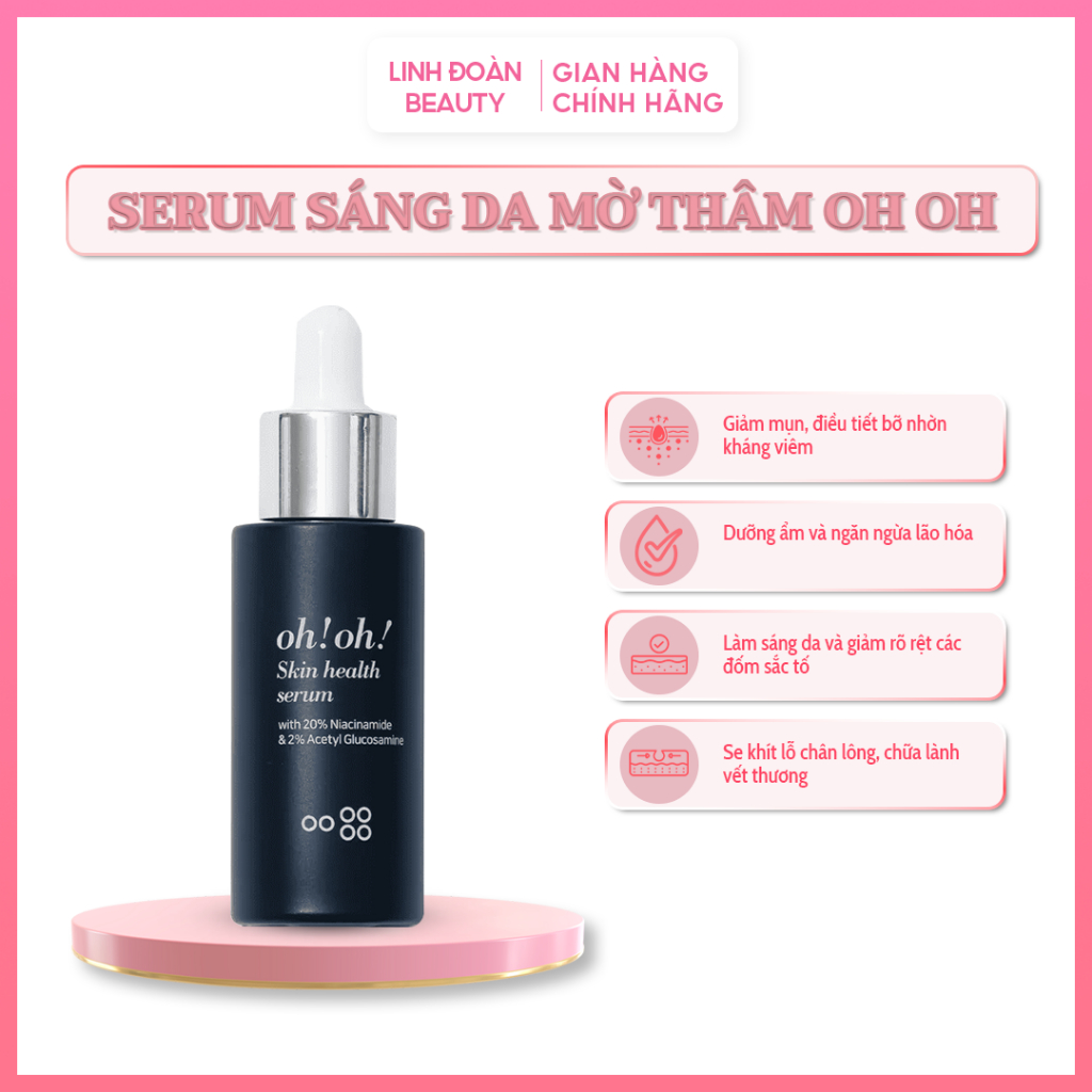 Serum Sáng Da Mờ Thâm Oh Oh - Niacinamide 20% Oh Oh Linh Đoàn Beauty Giúp Làm Sáng Da, Se Khít Lỗ Ch