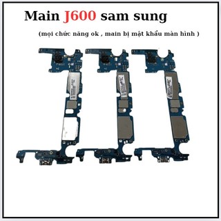 Main j600 samsung ,mọi chức năng ok ,main bị mật khẩu màn hình