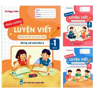 Sách - luyện viết tăng cường lớp 1 - kết nối tri thức với cuộc sống