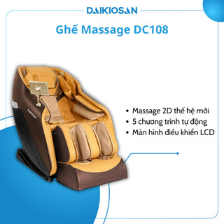 Ghế massage 2d daikiosan dc108 công nghệ massage thế hệ mới, mô phỏng bàn tay chuyên gia