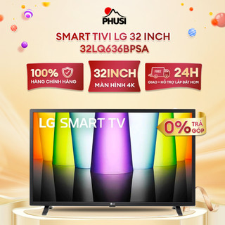 [32LQ636BPSA] - [MIỄN PHÍ GIAO LẮP] - Smart Tivi LG 32 inch 32LQ636BPSA