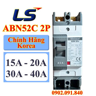 Aptomat khối LS Hàn Quốc 2 pha 15A, 20A, 30A, 40A, Át tô mát ABN52c MCCB