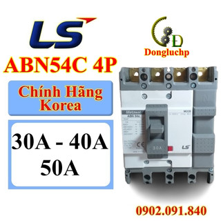 Aptomat 4 pha LS Hàn Quốc ABN54c, MCCB 30A, 40A, 50A, Attomat dòng cắt  18kA, cầu dao tự động 4p