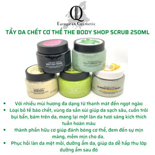 Tẩy da chết cho cơ thể The Body Shop Body Scrub giúp da mềm mướt, bóng khoẻ, sáng mịn 250ML