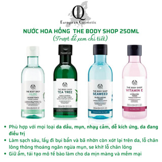  Toner Nước Hoa Hồng The Body Shop 250ml làm sạch sâu da da dầu mụn dưỡng ẩm lão hóa da giảm mụn se khít lỗ chân lông 