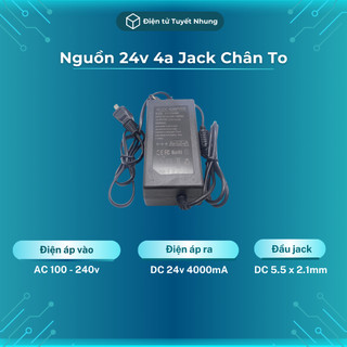 Nguồn 24v 4a jack dc 5.5x2.1mm chất lượng - nguồn adapter 24v 4a, adapter 24v 4a bh lỗi 1-1 7 ngày