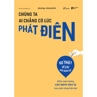 Sách - chúng ta ai chẳng có lúc phát điên