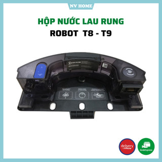 Phụ kiện dành cho robot hút bụi lau nhà T8 T9 bình nước, hộp nước lau rung