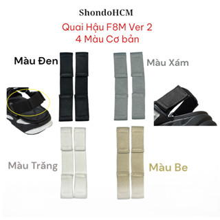  Quai hậu Sandal F8M Ver 2 phụ kiện thay thế quai giày sandals 4 màu cơ bản màu đen xám trắng be 