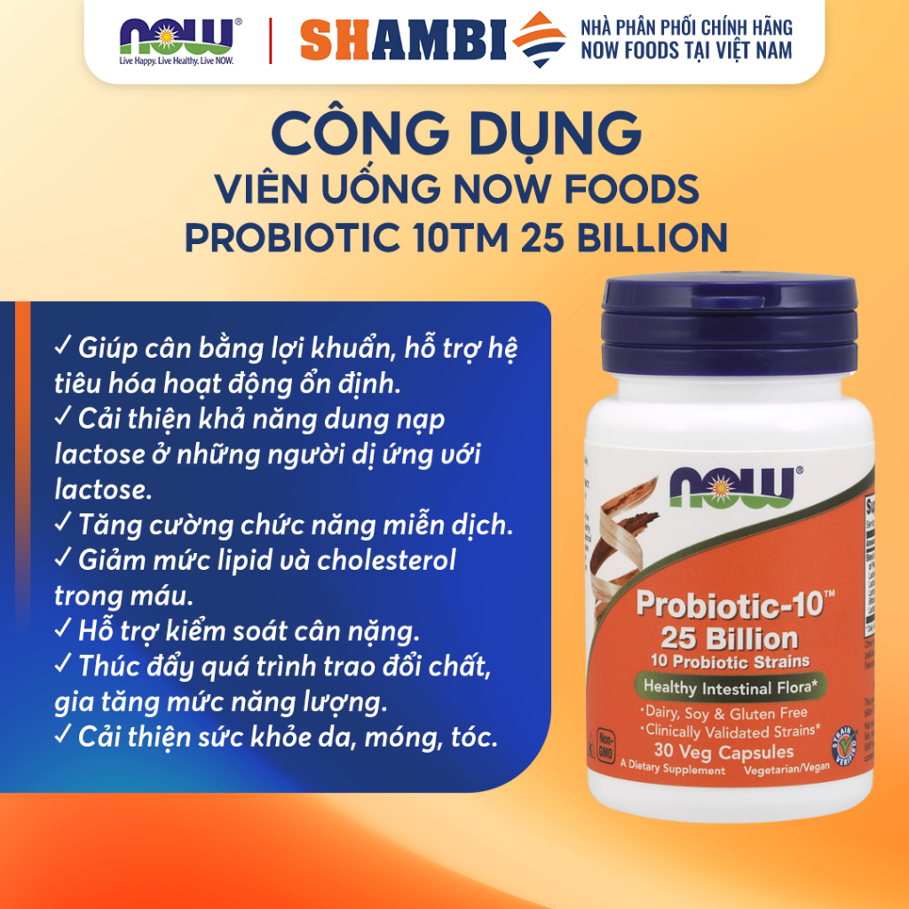 Viên Uống Probiotic 10TM 25 Billion NOW FOODS Cân Bằng hệ Vi Khuẩn Đường Ruột Giảm Rối Loạn Tiêu Hóa