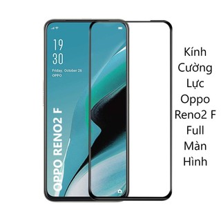 Kính Cường Lực Oppo Reno 2F Nhám Chống Vân Tay/ Chống Nhìn Trộm/ Full Màn Hình/ Không Viền Màu/ Ốp Chống Sốc