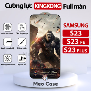 Kính cường lực Samsung S23 FE, S23, Samsung S23 Plus, Kingkong full màn thế hệ mới, Miếng dán bảo vệ màn hình điện thoại