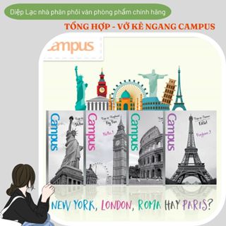 (Nhiều mẫu) Vở kẻ ngang Campus CHÍNH HÃNG kỳ quan thế giới Landscape 80tr/120tr/200tr- vpp Diệp Lạc