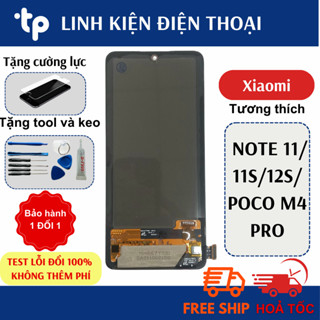 Màn Hình Xiaomi NOTE 11/ 11S/ 12S / POCO M4 PRO oled/ qx (Tặng bộ sửa , keo dán và chọc sim )