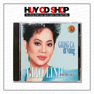 Đĩa cd giao linh giọng ca dĩ vãng nhạc vàng trữ tình bolero đĩa lòng trắng huy cd shop