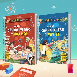 Sách Combo Vật lý Hóa học vui nhộn - Những câu hỏi vì sao về Vật lý, Hóa học