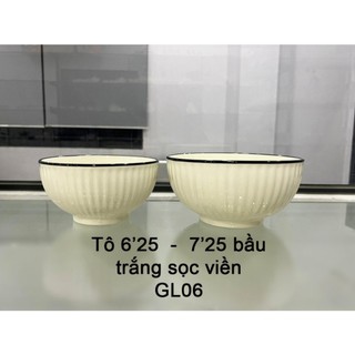 Tô sứ trắng bầu sọc viền đen / tô sứ 6.25' và tô sứ trắng 7.25'