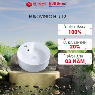 Chậu rửa mặt lavabo dương bàn men sứ cao cấp EUROVINTO HT-512 sang trọng + bảo hành toàn quốc