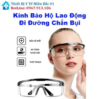 Kính bảo hộ lao động đi đường, chắn bụi