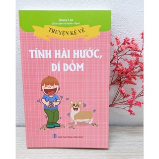 Sách thiếu nhi - truyện kể về tính hài hước, dí dỏm